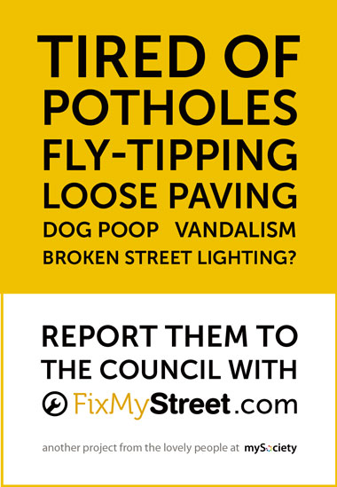 Report issues to your council via FixMyStreet.